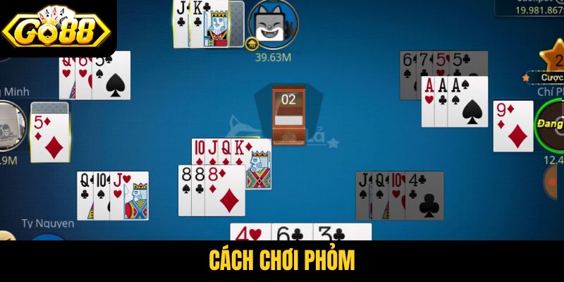 Cách chơi Phỏm